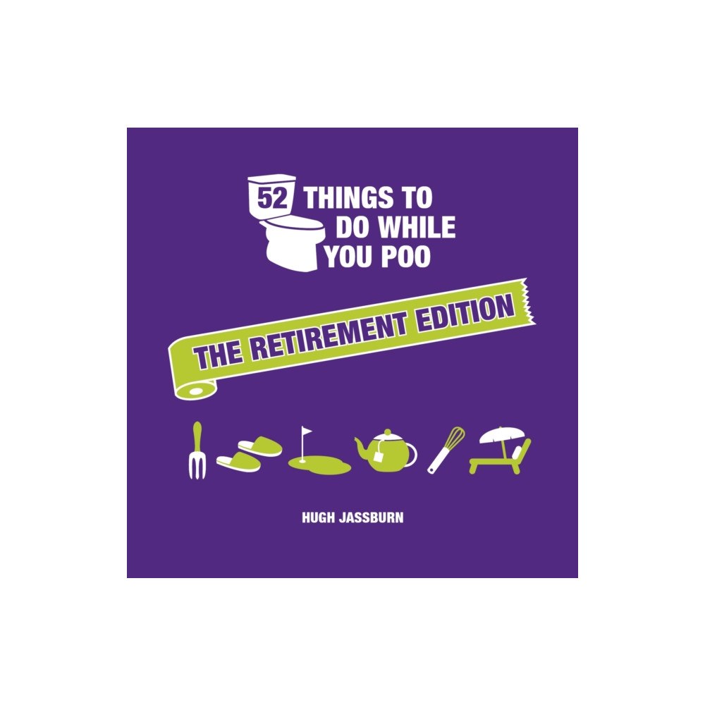 Octopus publishing group 52 Things to Do While You Poo: The Retirement Edition (inbunden, eng)