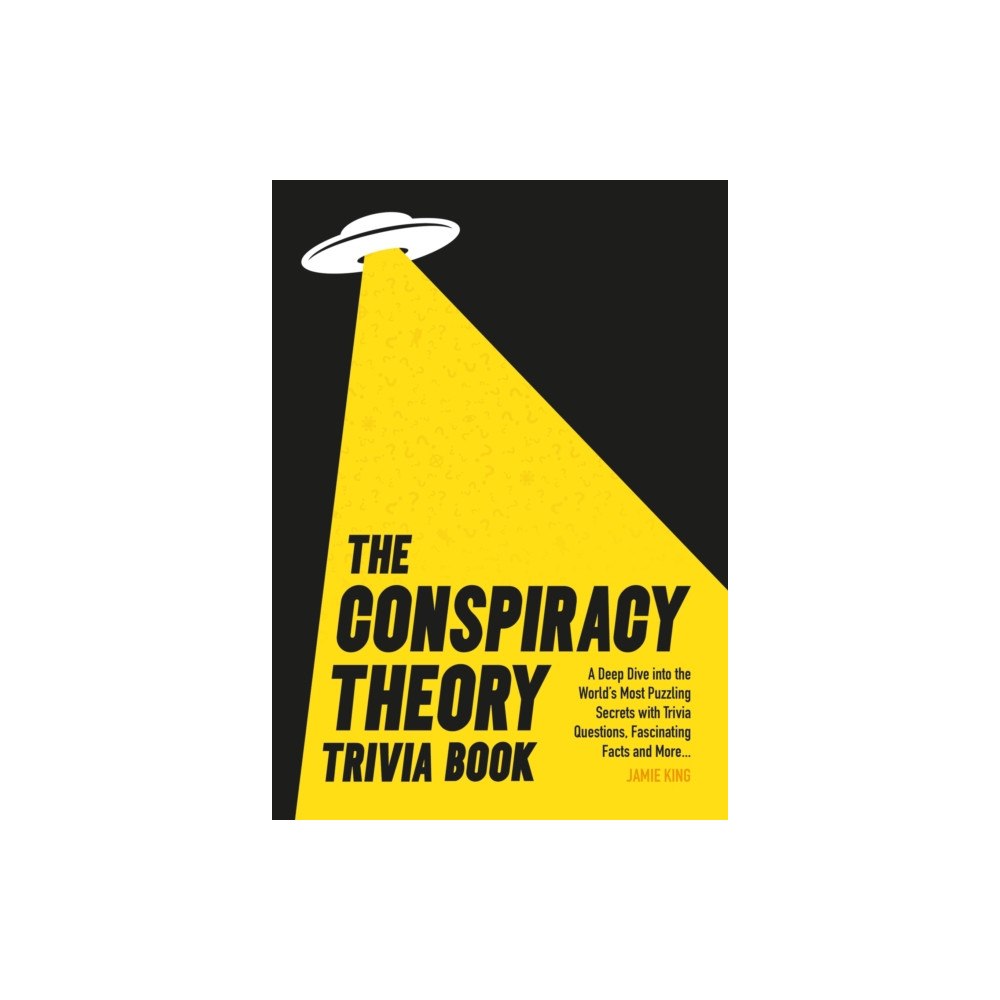 Octopus publishing group The Conspiracy Theory Trivia Book (häftad, eng)