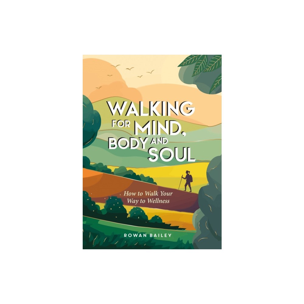 Summersdale Publishers Walking for Mind, Body and Soul (inbunden, eng)