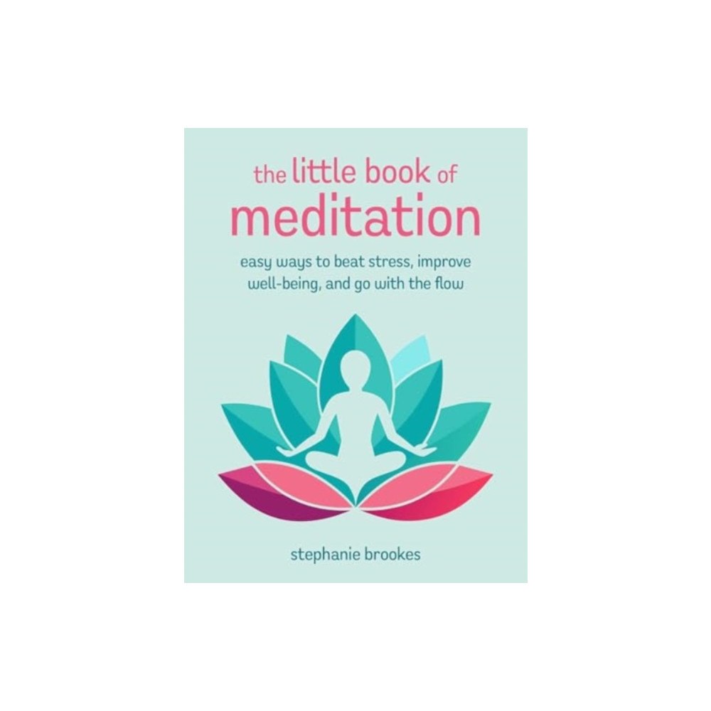 Ryland, Peters & Small Ltd The Little Book of Meditation (inbunden, eng)