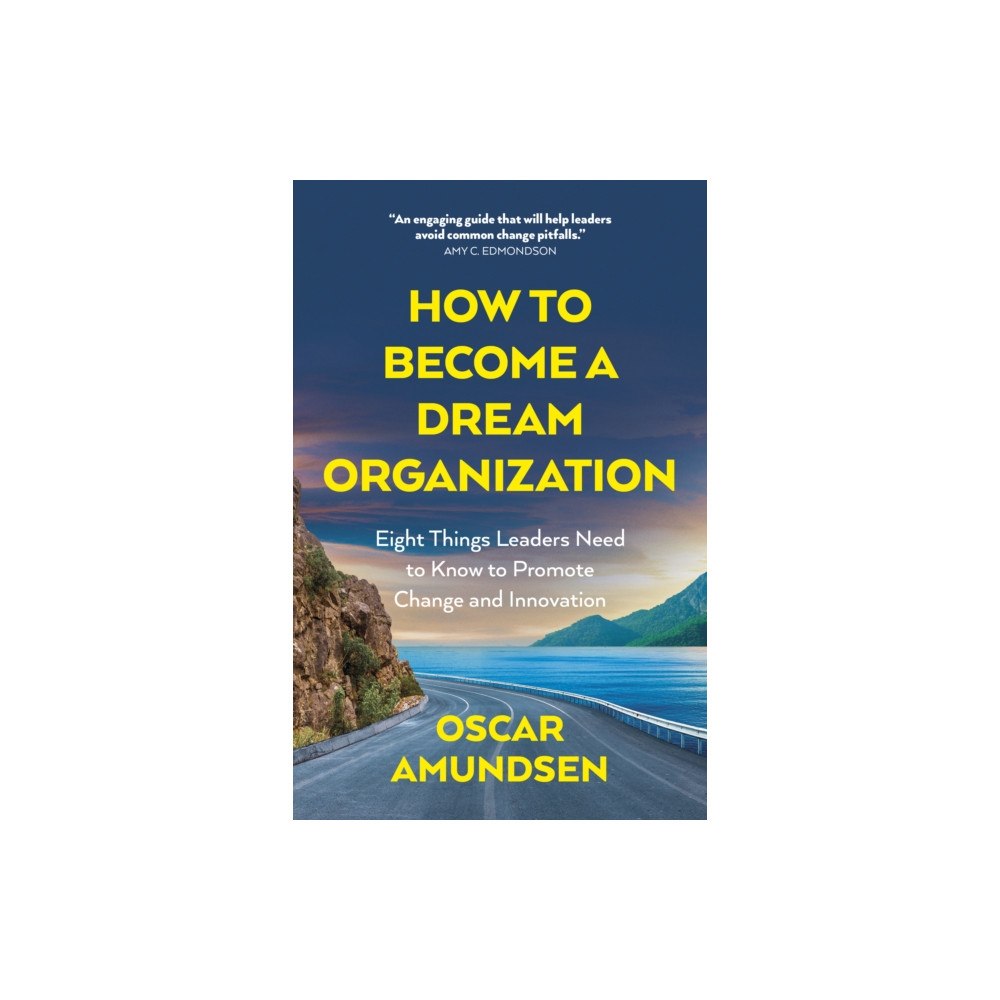 Collective Ink How to Become a Dream Organization (häftad, eng)