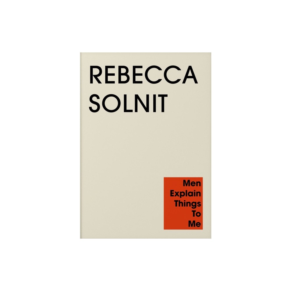 Granta Books Men Explain Things to Me (häftad, eng)