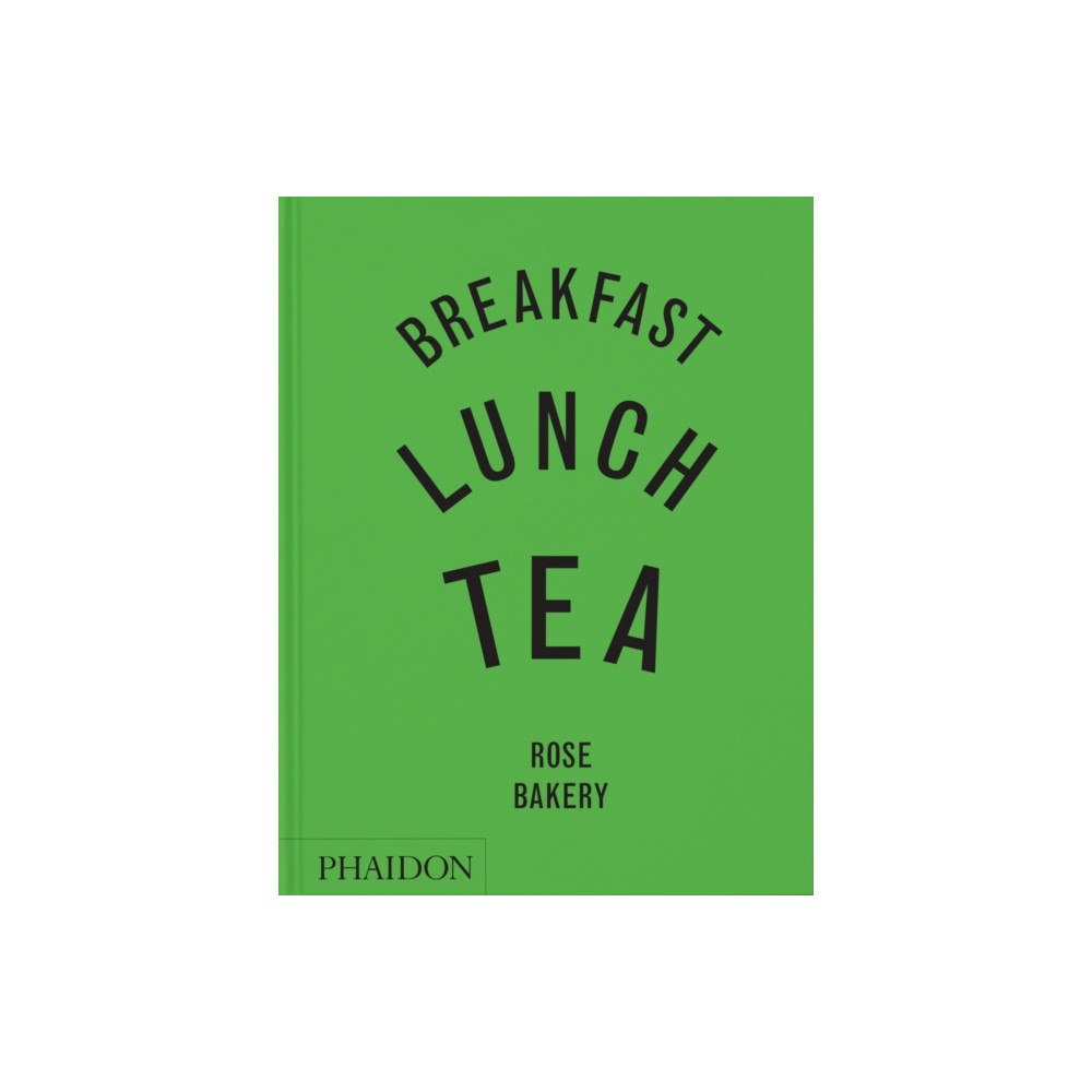 Phaidon Press Ltd Breakfast, Lunch, Tea (inbunden, eng)