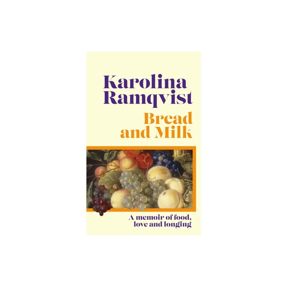 Bonnier Books Ltd Bread and Milk (inbunden, eng)