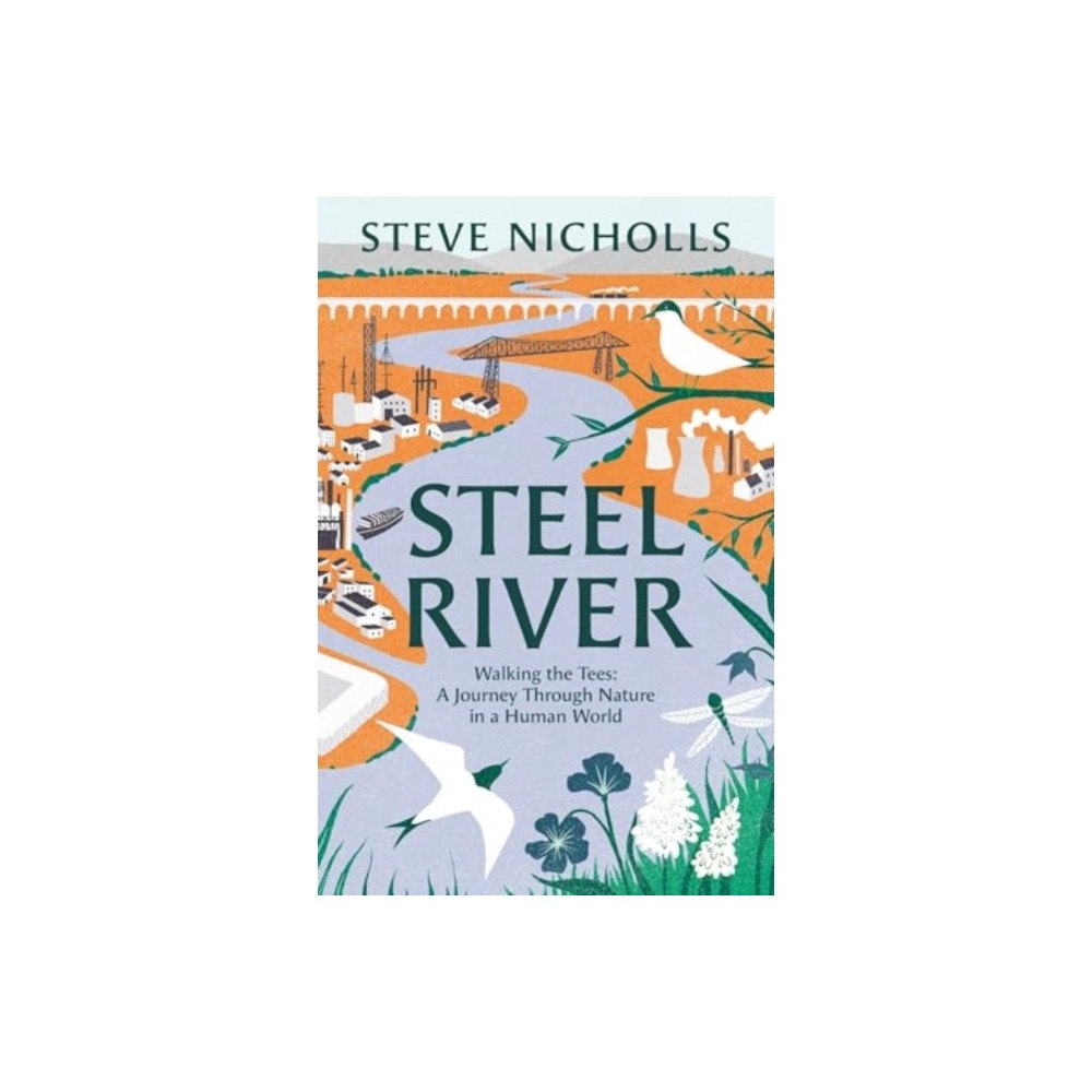 Bloomsbury Publishing PLC Steel River (inbunden, eng)