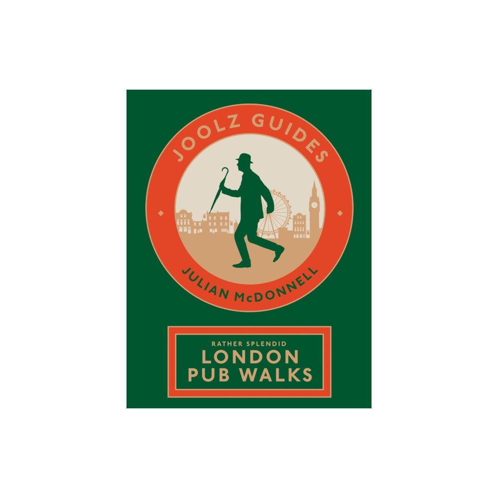 Quadrille Publishing Ltd Joolz Guides: Rather Splendid London Pub Walks (häftad, eng)