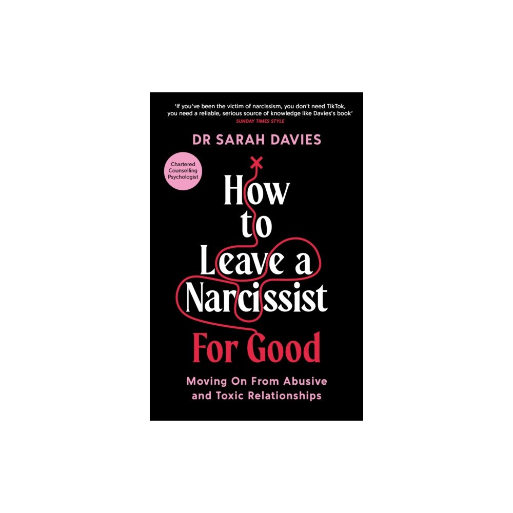 Profile Books Ltd How to Leave a Narcissist ... For Good (häftad, eng)