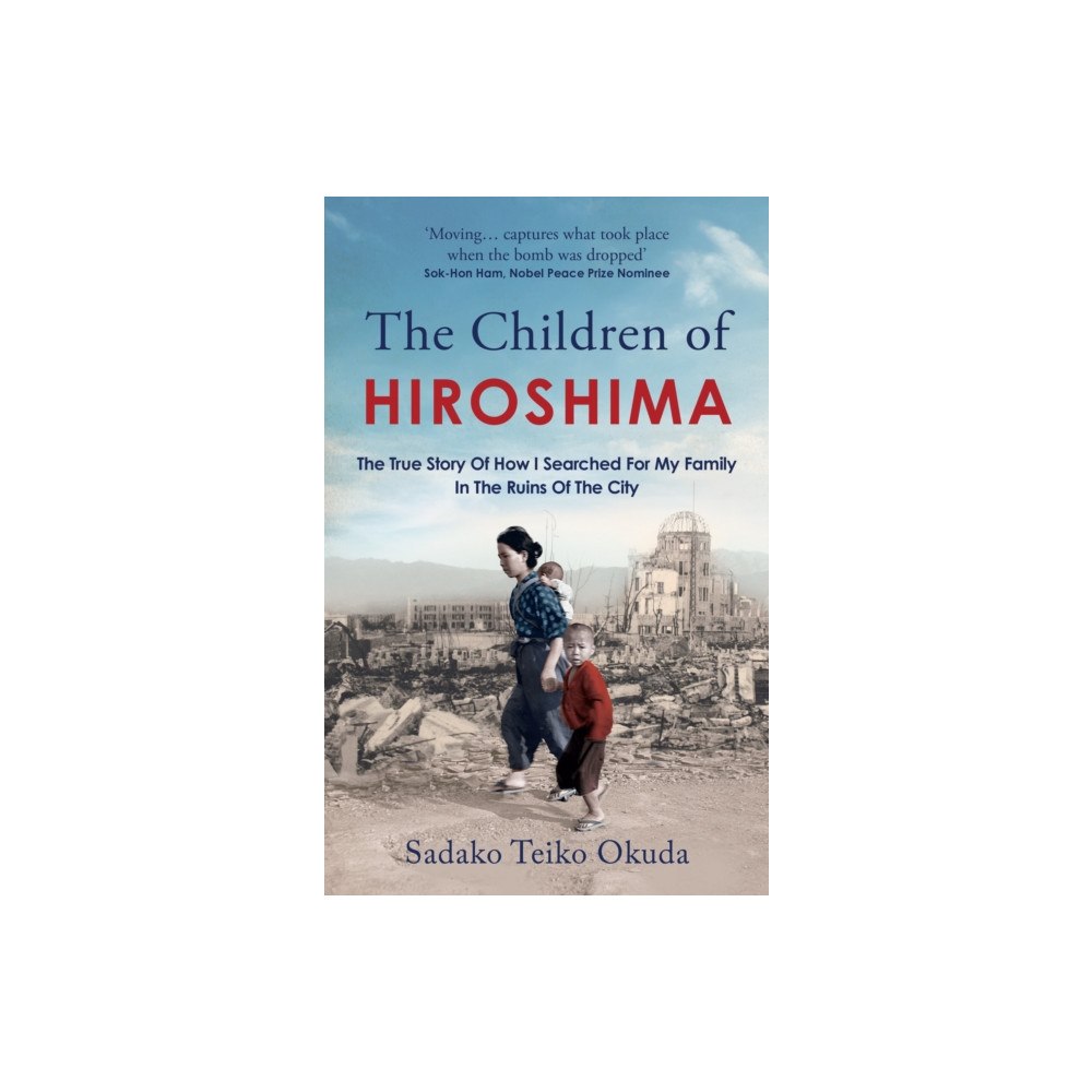 Octopus publishing group The Children of Hiroshima (häftad, eng)
