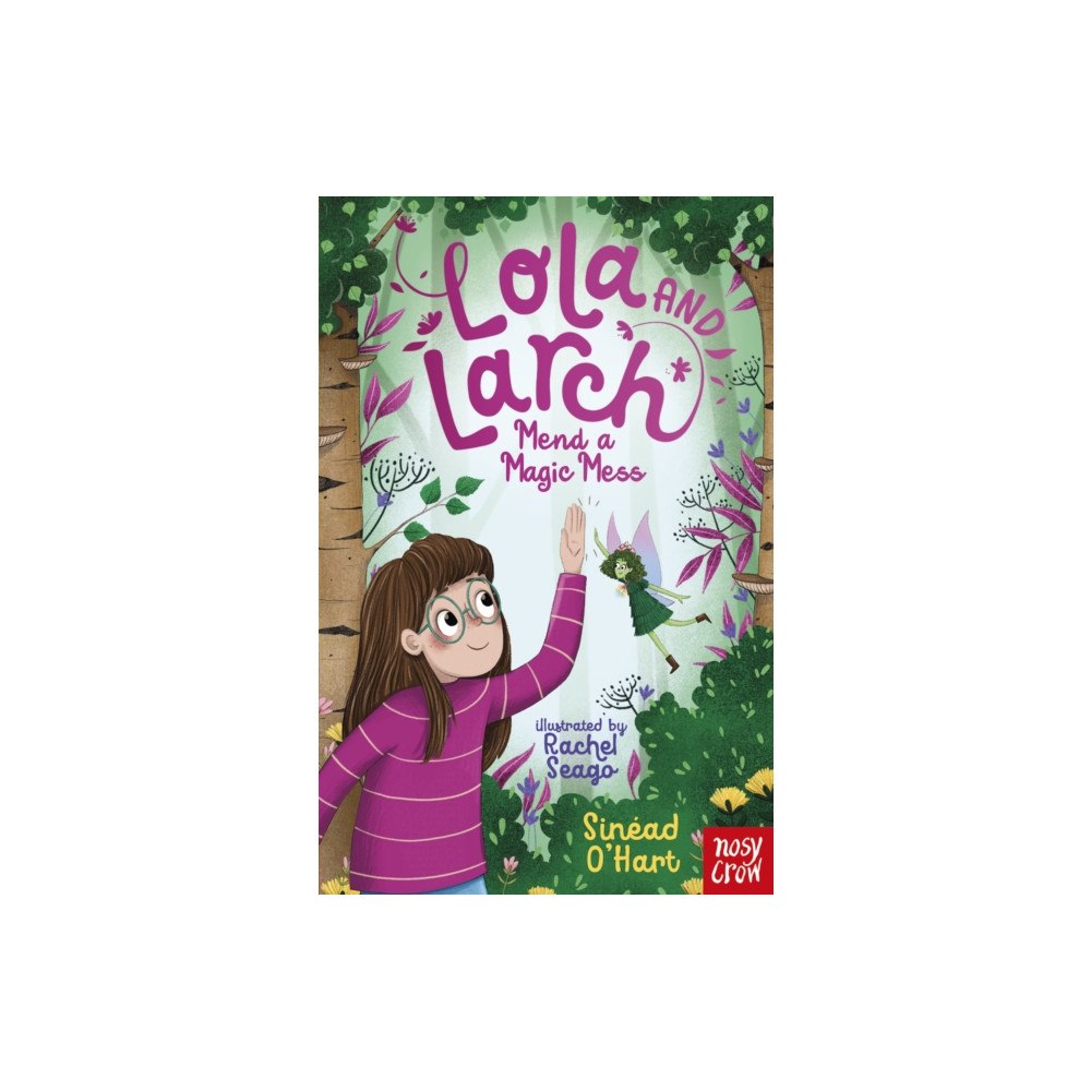Nosy Crow Ltd Lola and Larch Mend a Magic Mess (häftad, eng)