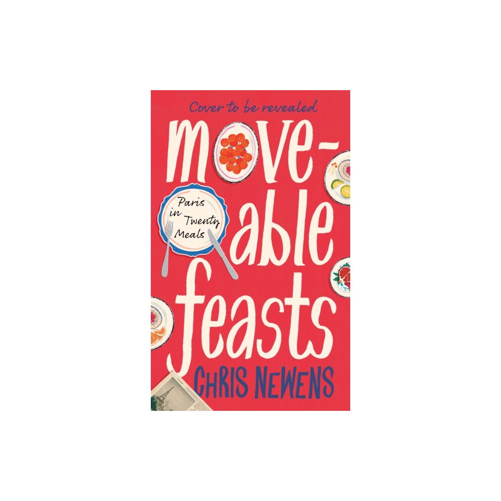 Profile Books Ltd Moveable Feasts (inbunden, eng)