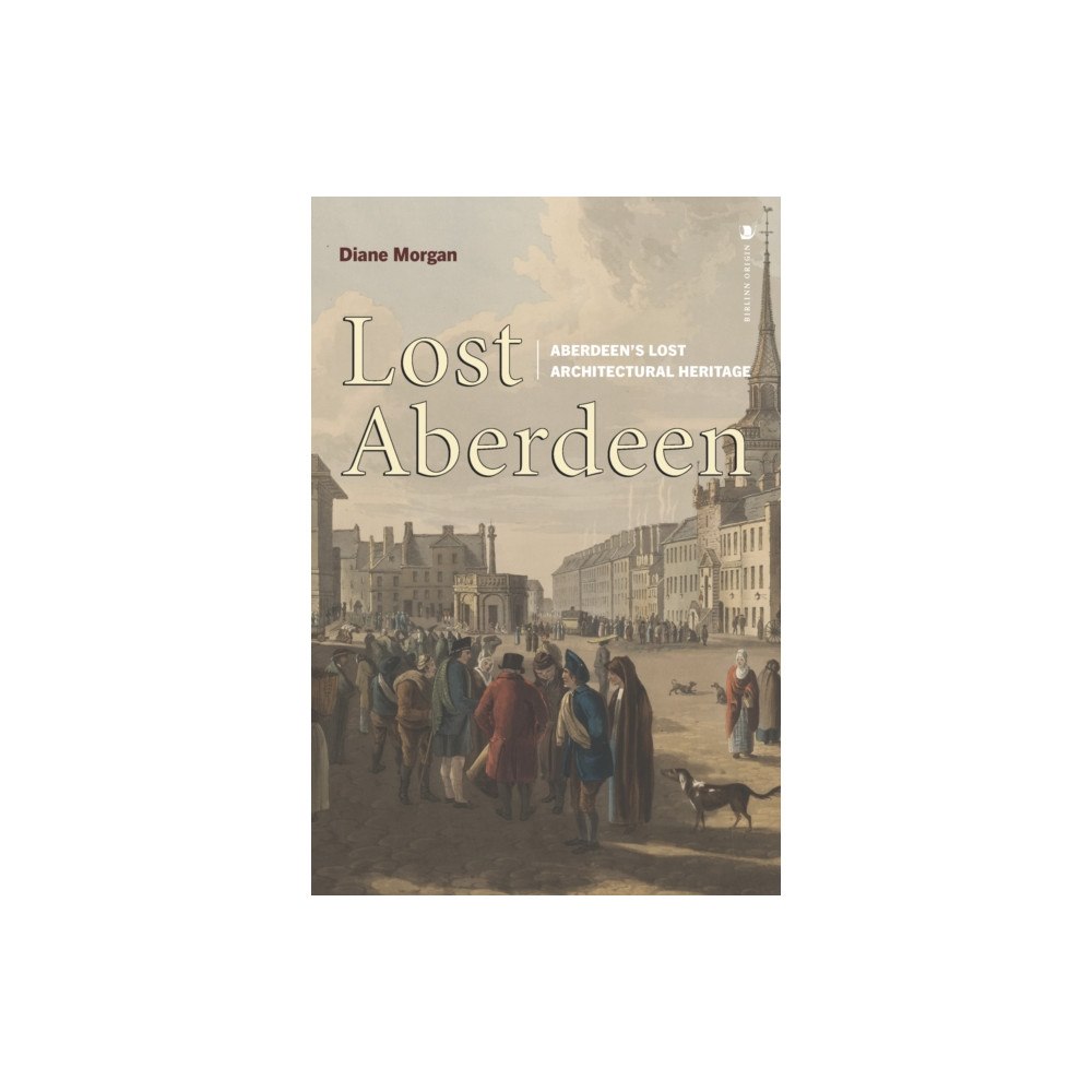 Birlinn General Lost Aberdeen (häftad, eng)