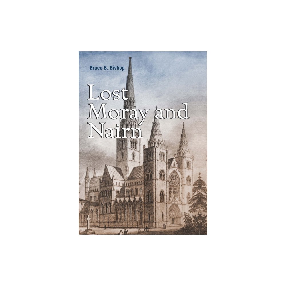 Birlinn General Lost Moray and Nairn (häftad, eng)