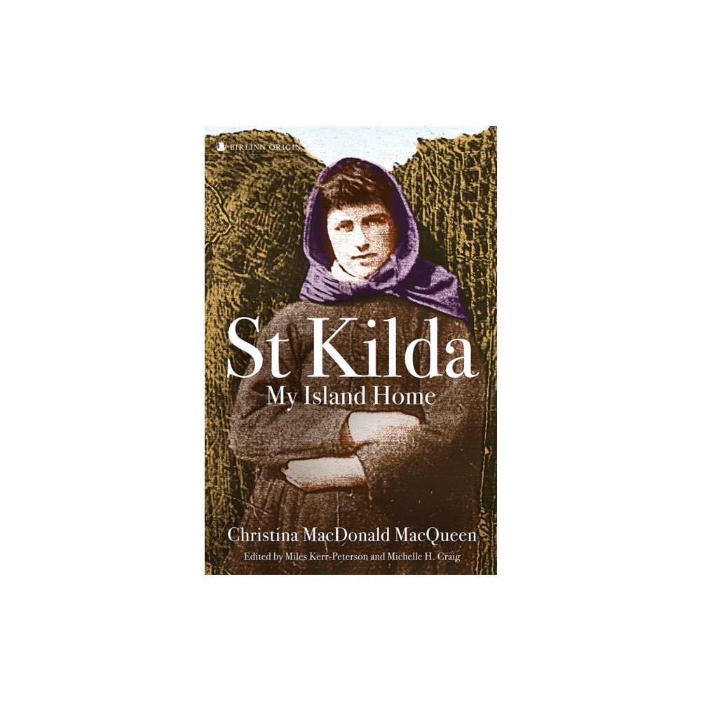 Birlinn General St Kilda: My Island Home (häftad, eng)