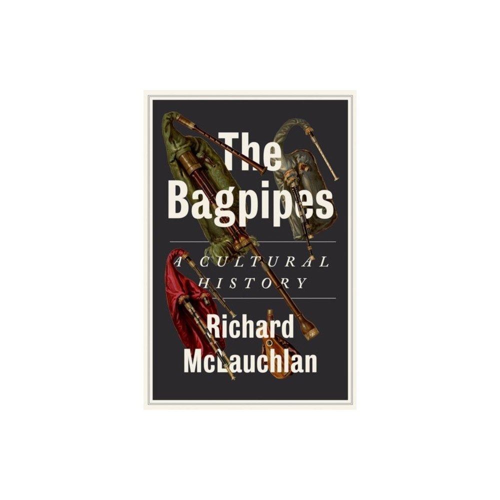 C hurst & co publishers ltd The Bagpipes (inbunden, eng)