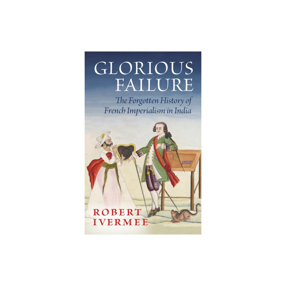 C hurst & co publishers ltd Glorious Failure (inbunden, eng)