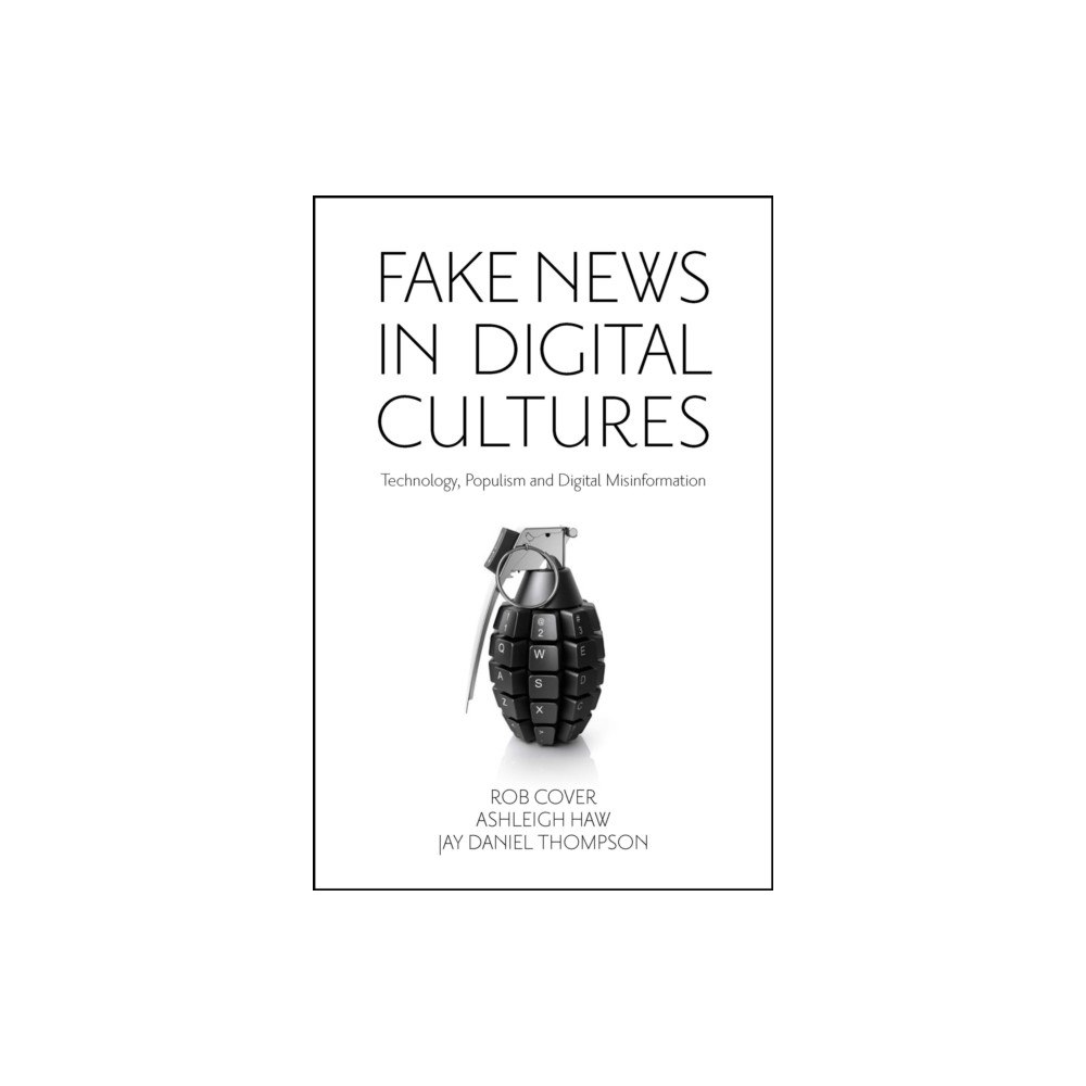 Emerald Publishing Limited Fake News in Digital Cultures (häftad, eng)