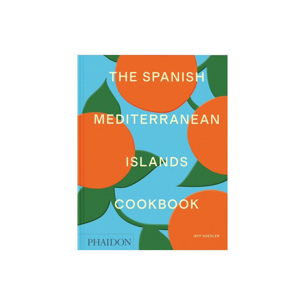 Phaidon Press Ltd The Spanish Mediterranean Islands Cookbook (inbunden, eng)