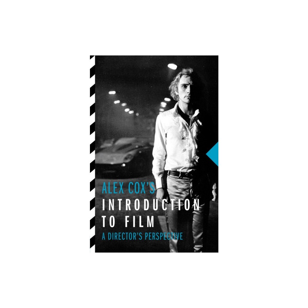 Oldcastle books ltd Alex Cox's Introduction to Film (häftad, eng)