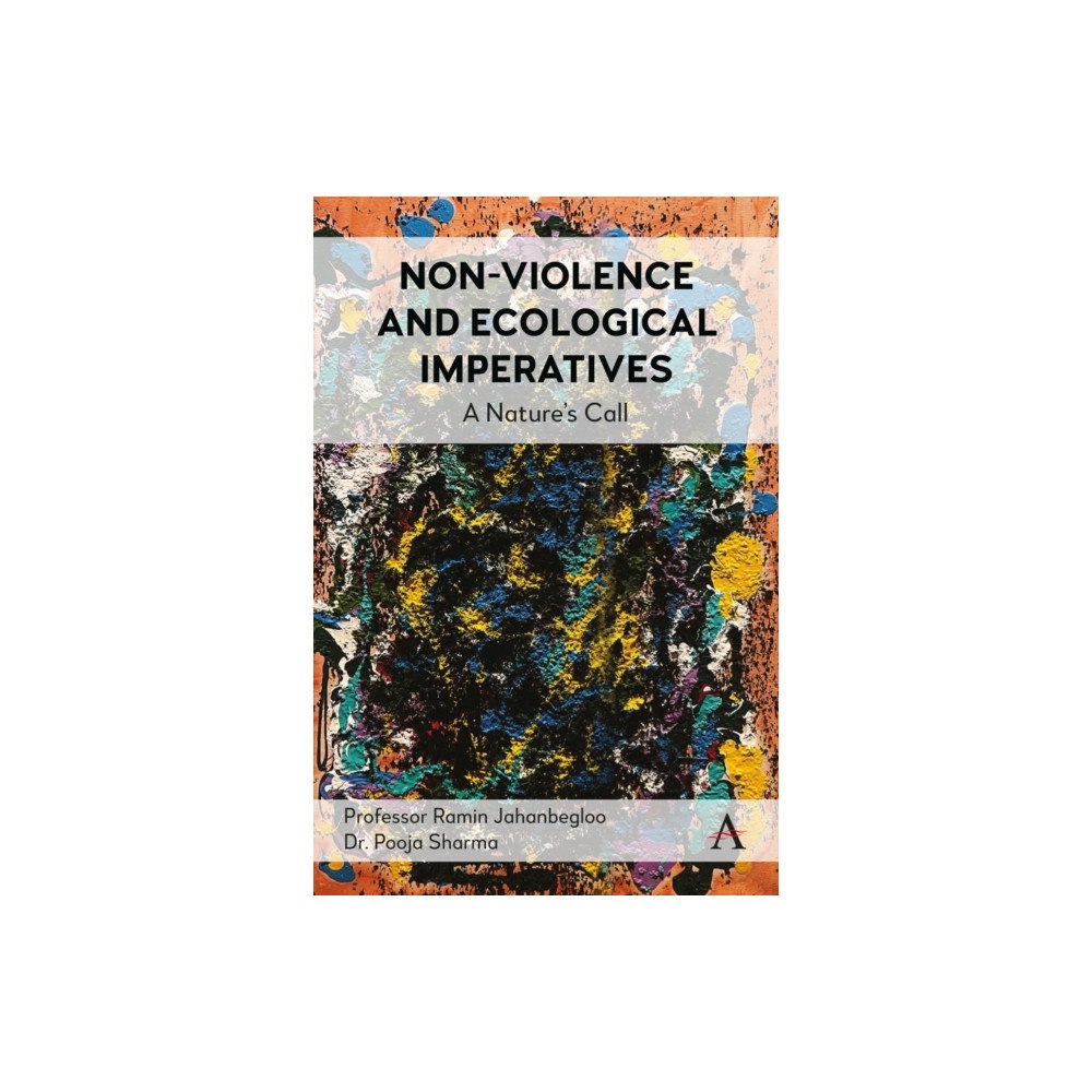 Anthem press Non-Violence and Ecological Imperatives (inbunden, eng)