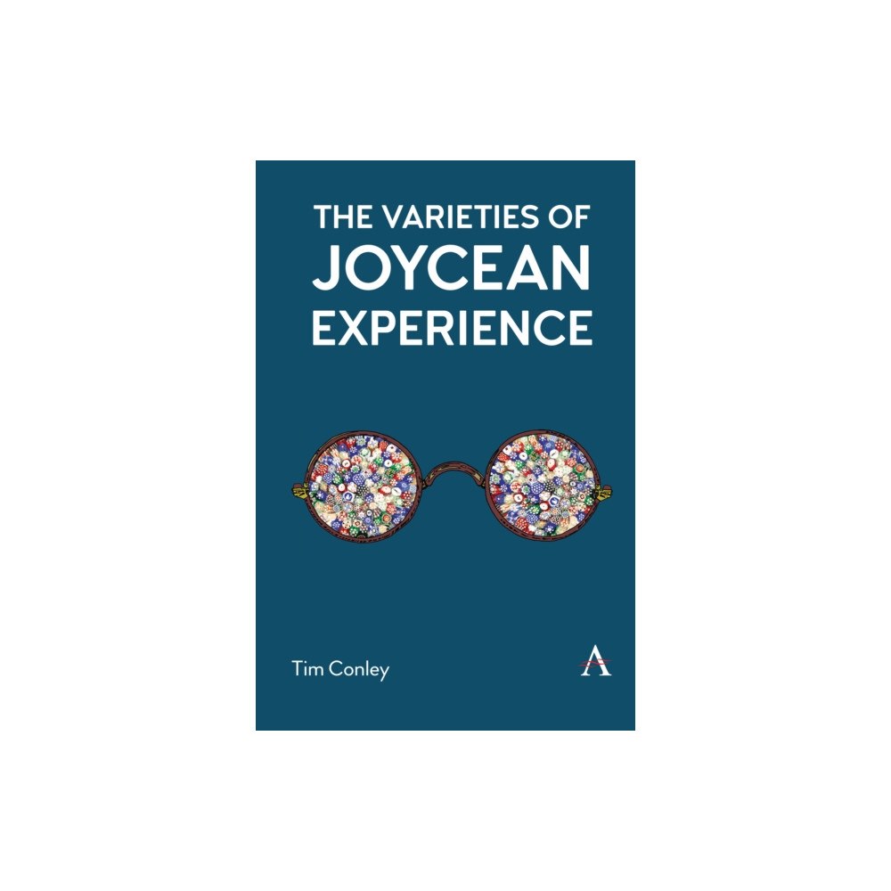 Anthem press The Varieties of Joycean Experience (häftad, eng)