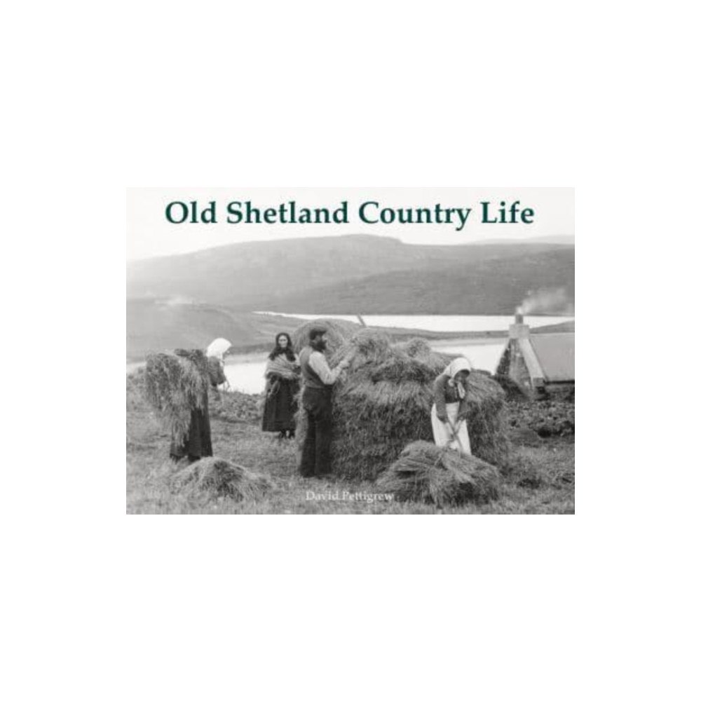 Stenlake Publishing Old Shetland Country Life (häftad, eng)