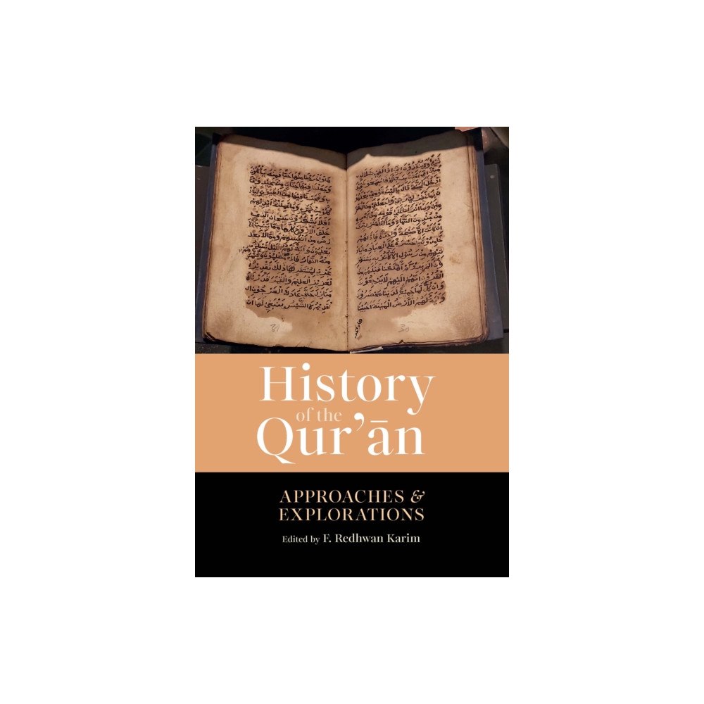 Kube Publishing Ltd History of the Qur'an (häftad, eng)