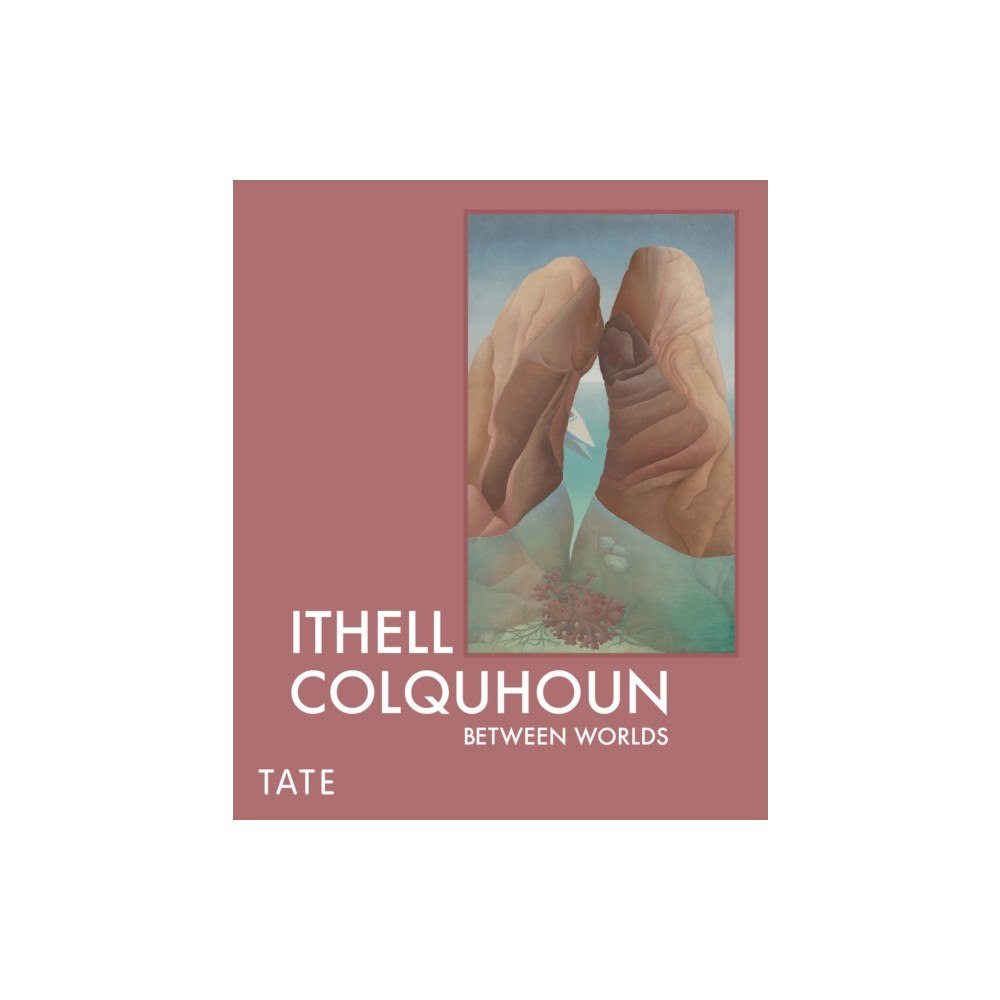 Tate Publishing Ithell Colquhoun (inbunden, eng)