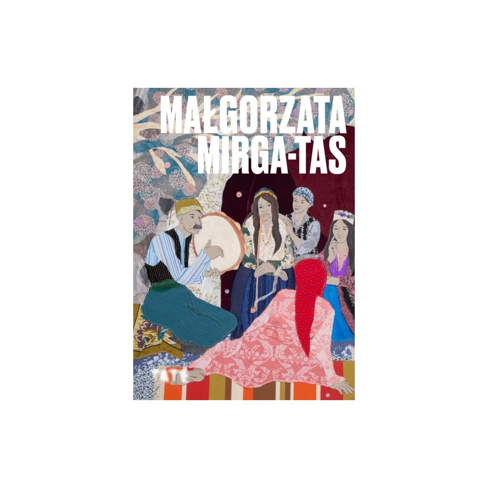 Tate Publishing Artists Series: Malgorzata Mirga-Tas (häftad, eng)