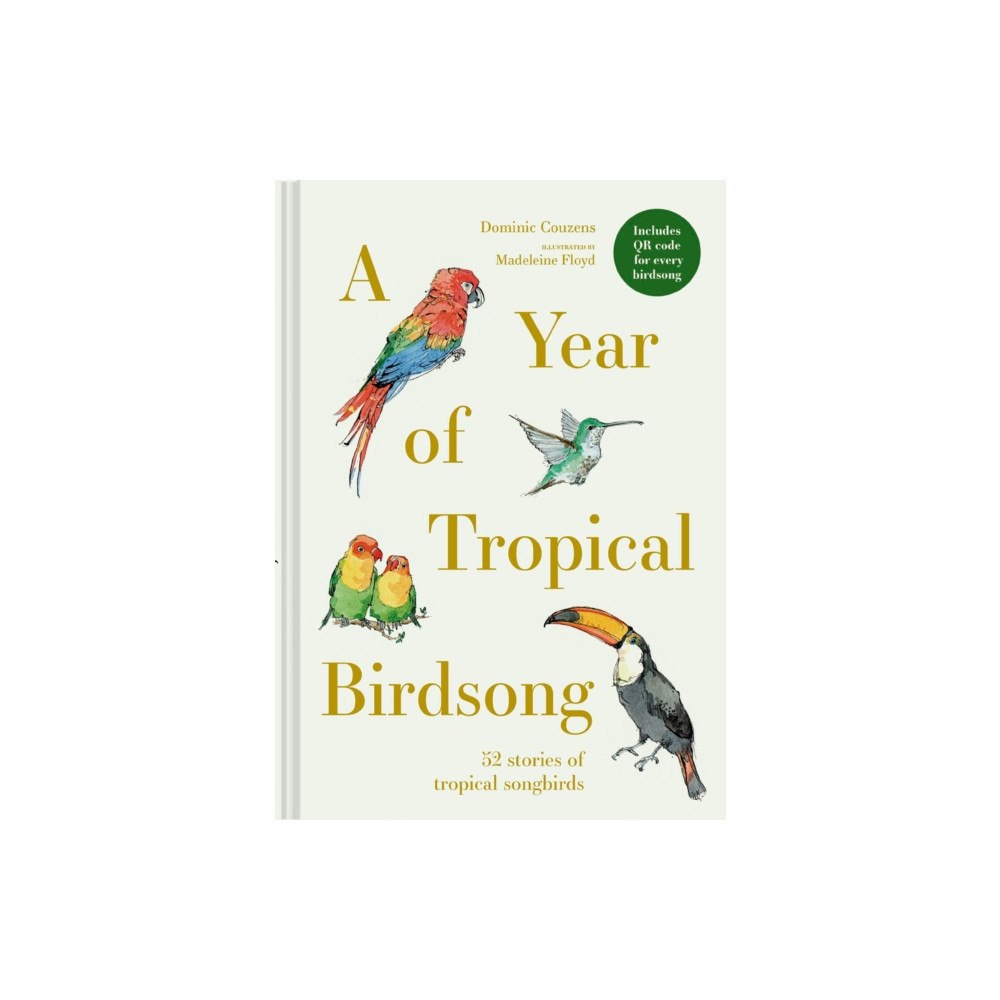 Batsford A Year of Tropical Birdsong (inbunden, eng)