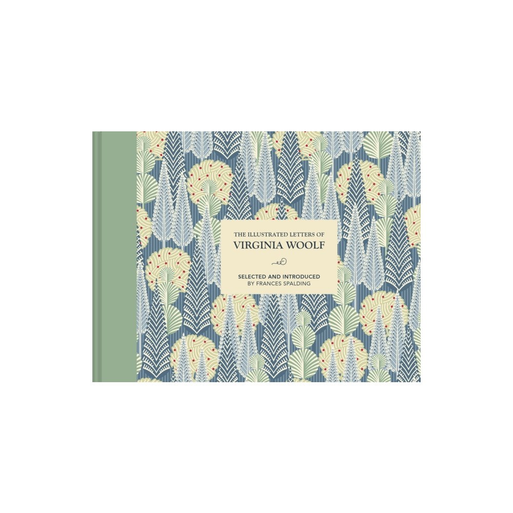 Batsford The Illustrated Letters of Virginia Woolf (inbunden, eng)