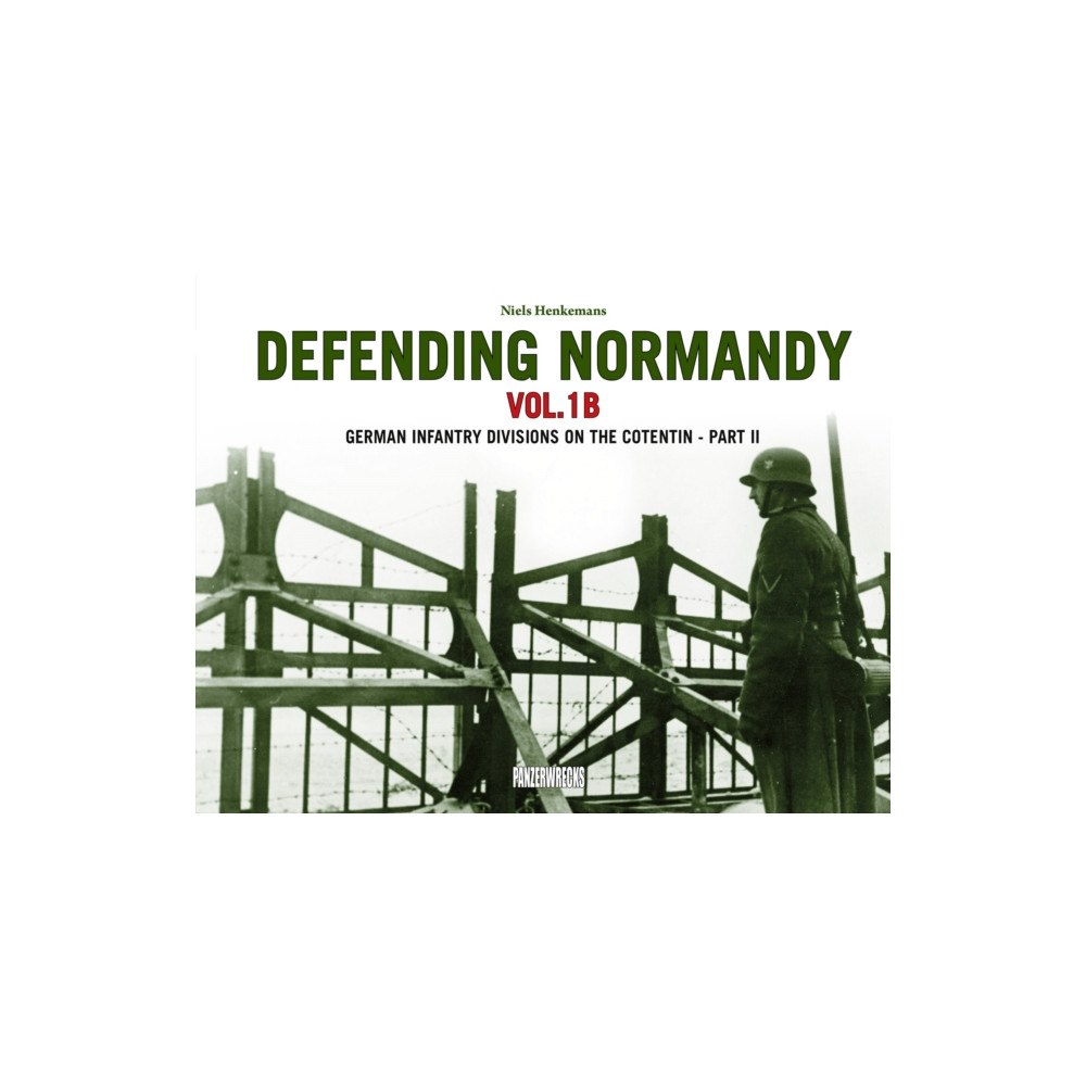 Panzerwrecks Limited Defending Normandy Vol.1B (inbunden, eng)
