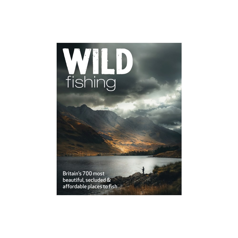 Wild Things Publishing Ltd Wild Fishing (häftad, eng)