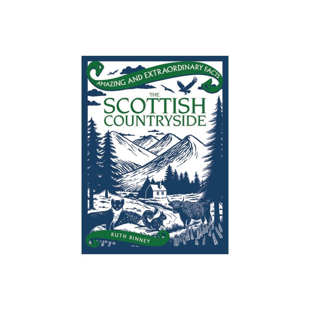 Rydon Publishing Amazing & Extraordinary Facts: The Scottish Countryside (inbunden, eng)
