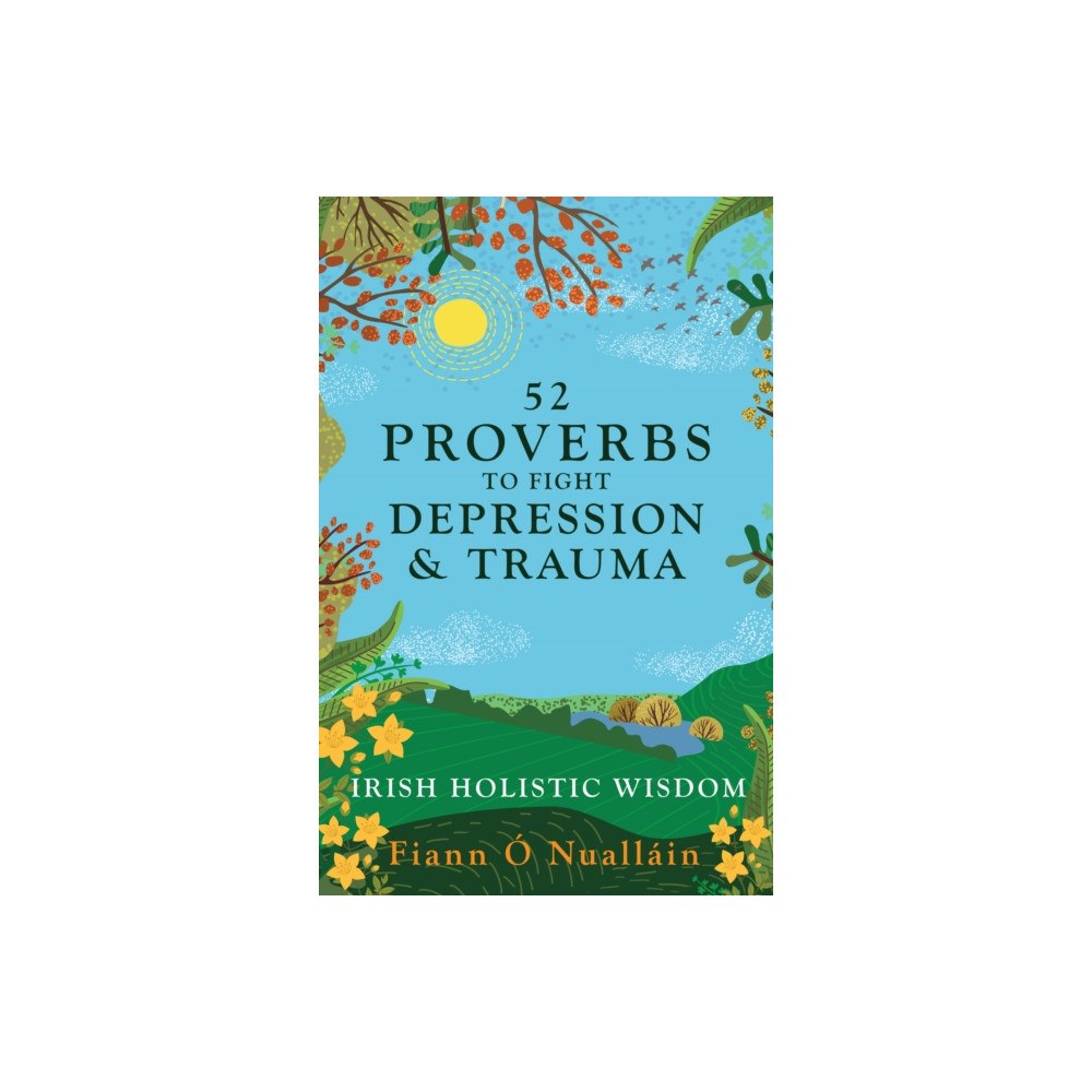 The Mercier Press 52 Proverbs to Fight Depression and Trauma (häftad, eng)