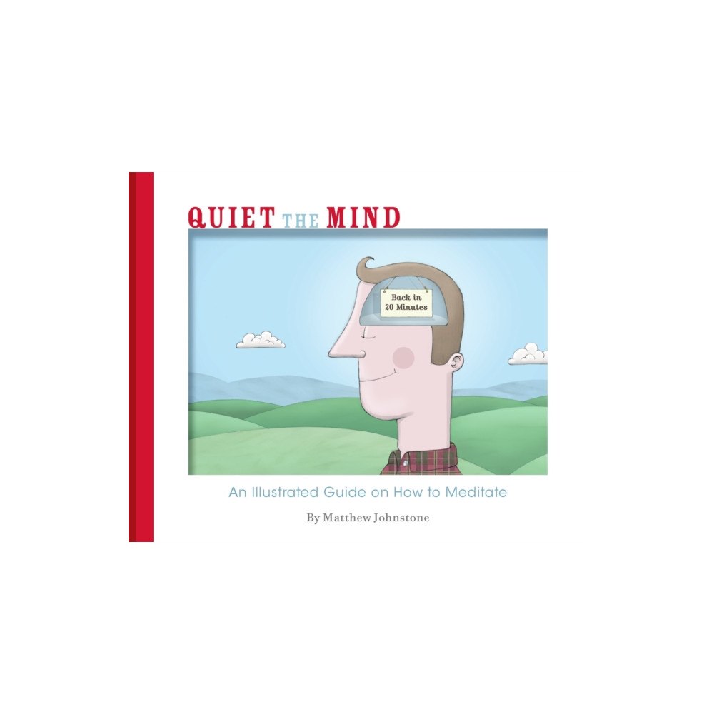 Little, Brown Book Group Quiet the Mind (häftad, eng)