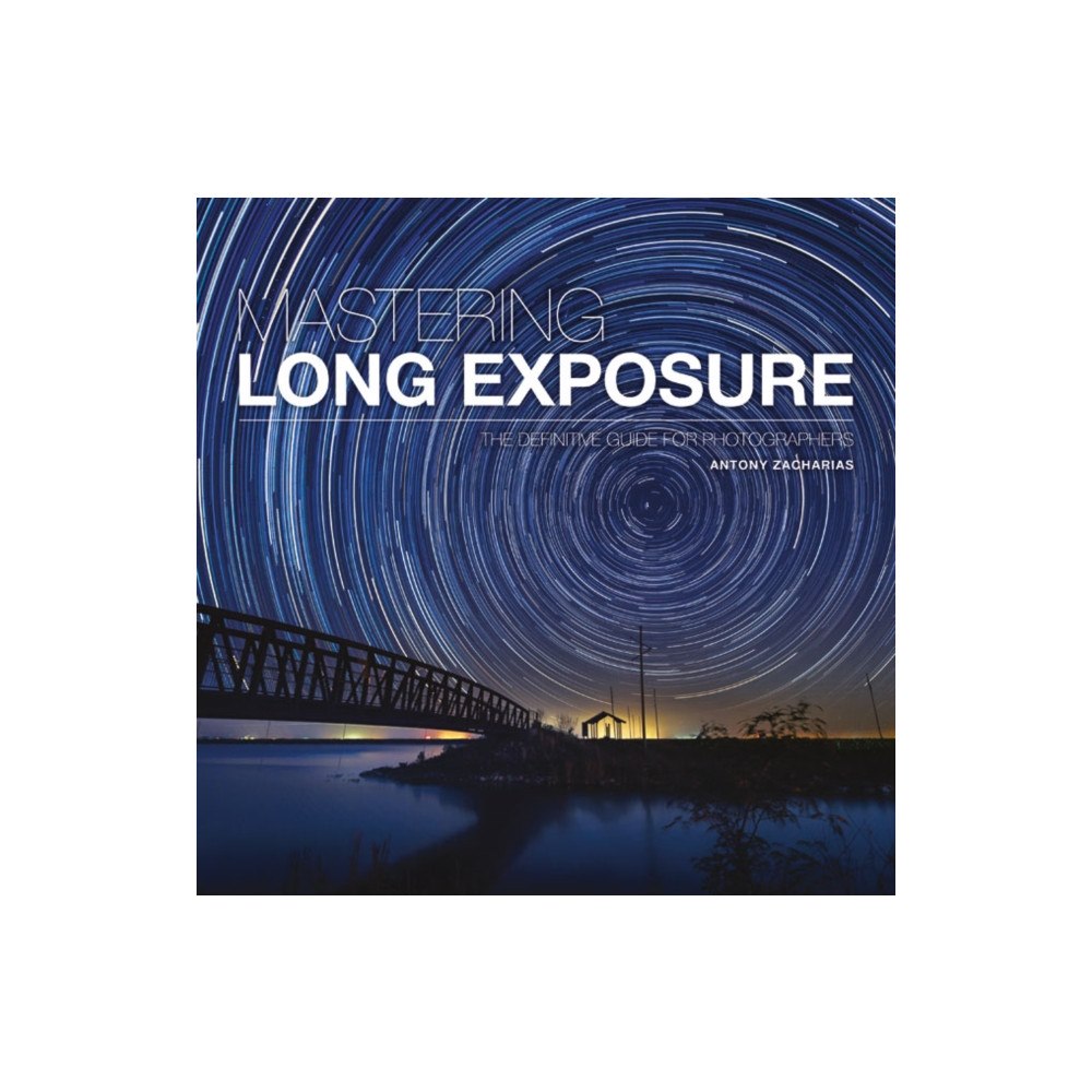 GMC Publications Mastering Long Exposure (häftad, eng)