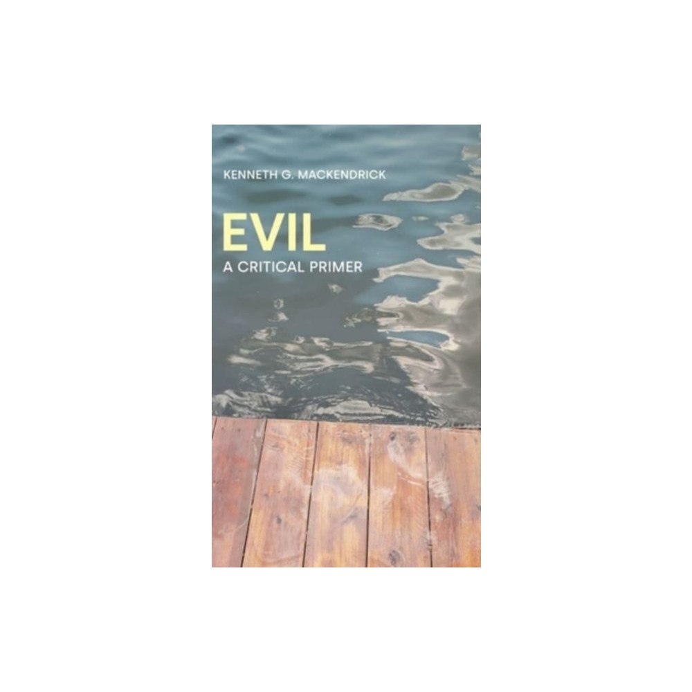 Equinox Publishing Ltd Evil (inbunden, eng)