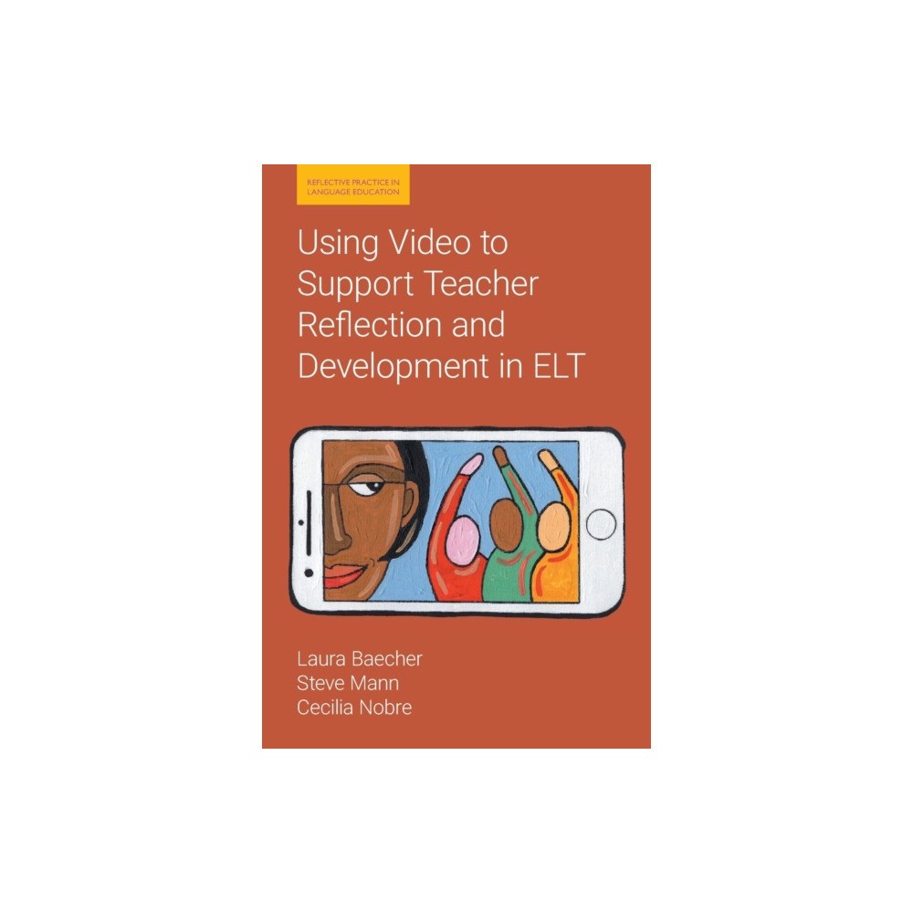 Equinox Publishing Ltd Using Video to Support Teacher Reflection and Development in ELT (häftad, eng)