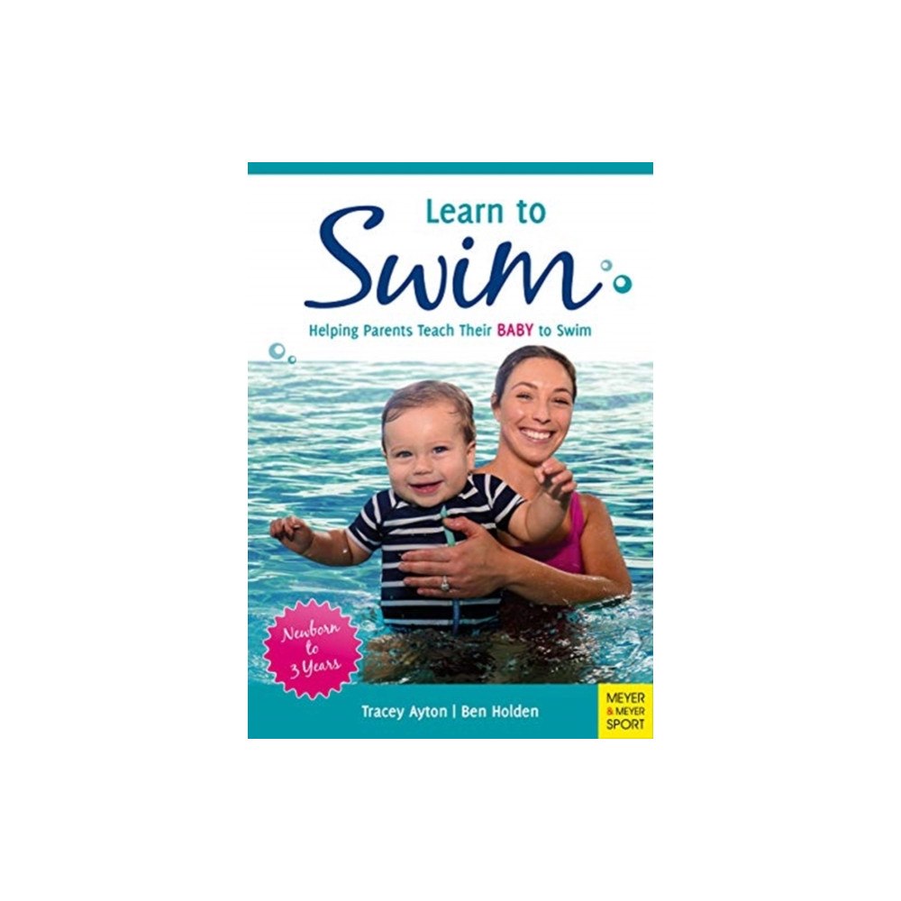 Meyer & Meyer Sport (UK) Ltd Learn to Swim (häftad, eng)