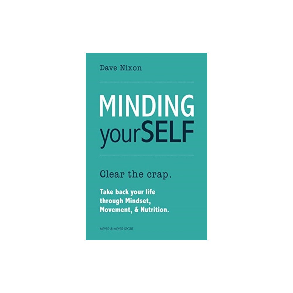 Meyer & Meyer Sport (UK) Ltd Minding Yourself (häftad, eng)