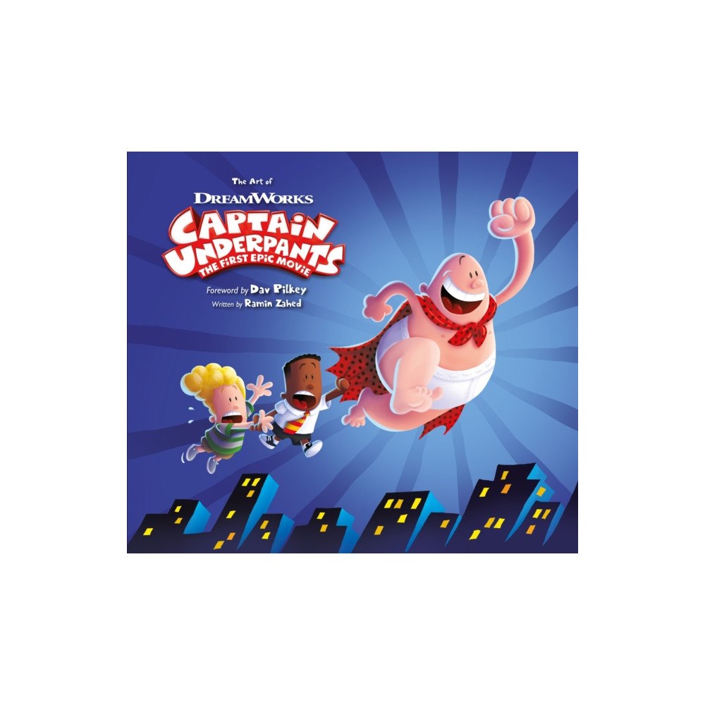 Titan Books Ltd The Art of Captain Underpants The First Epic Movie (inbunden, eng)