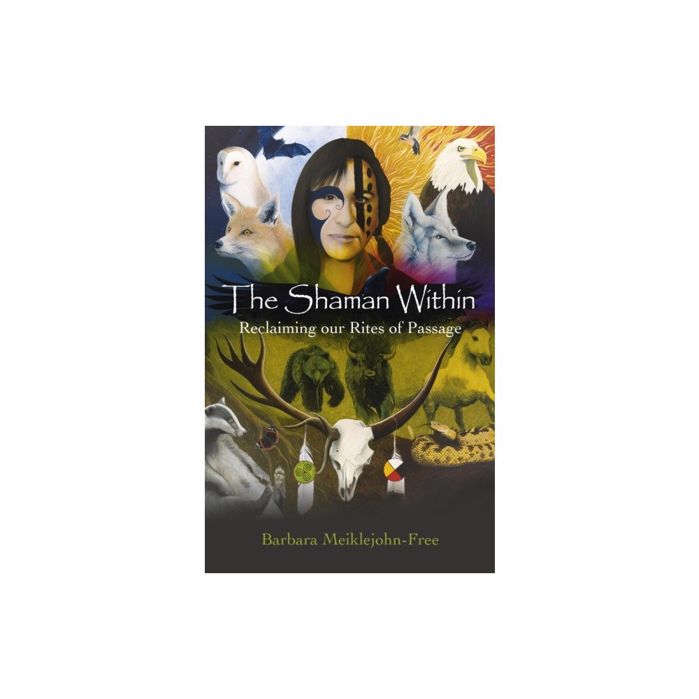 Collective Ink Shaman Within, The – Reclaiming our Rites of Passage (häftad, eng)