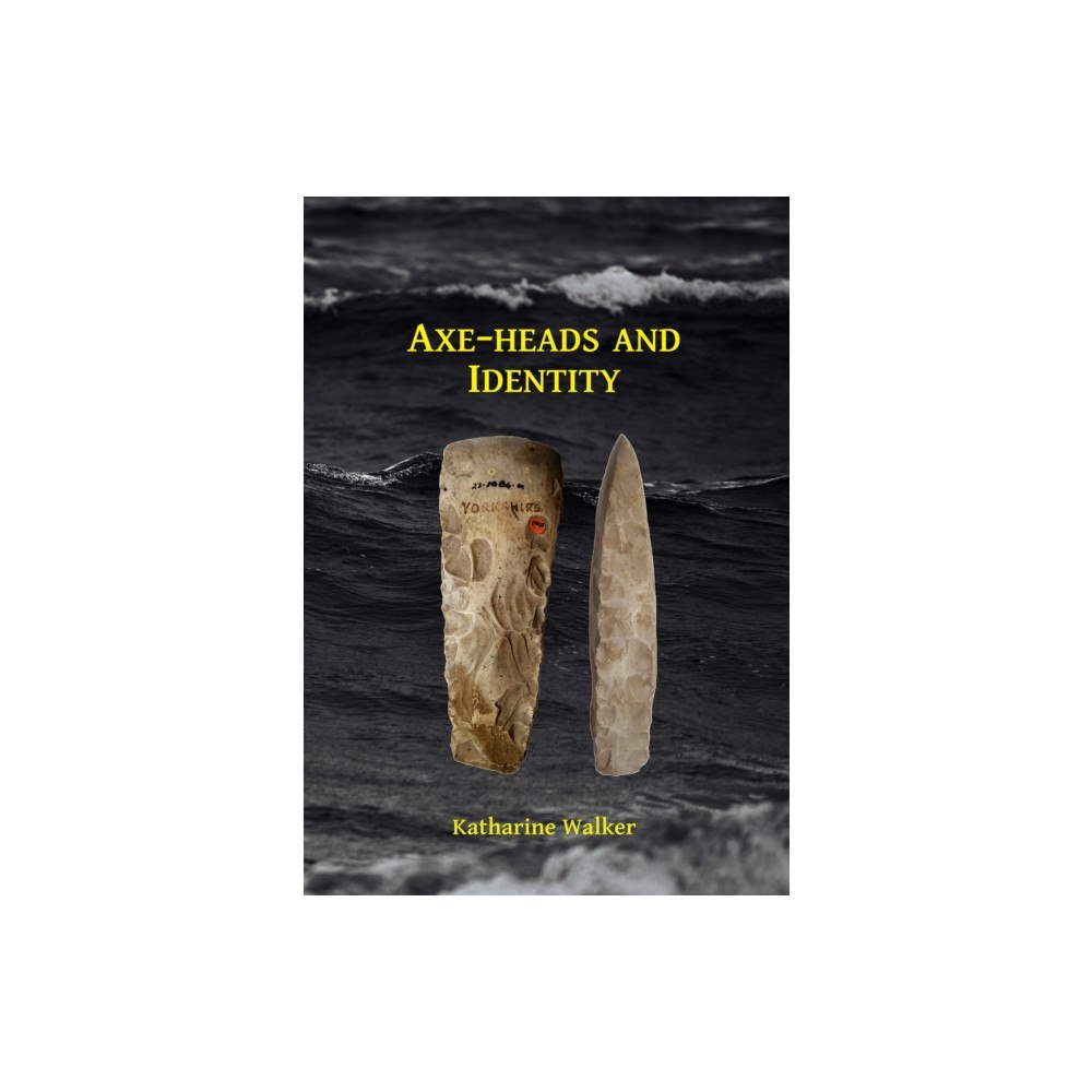 Archaeopress Axe-heads and Identity (häftad, eng)