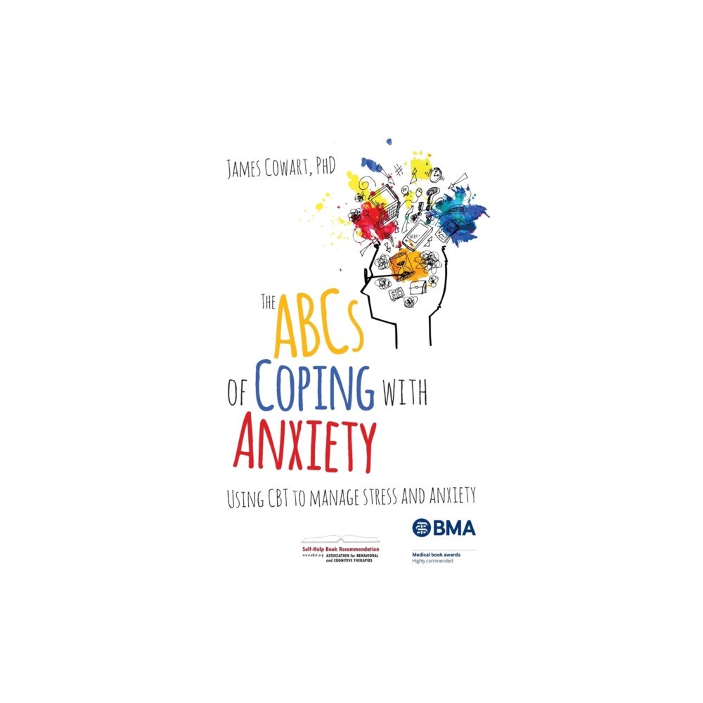 Crown House Publishing The ABCS of Coping with Anxiety (häftad, eng)