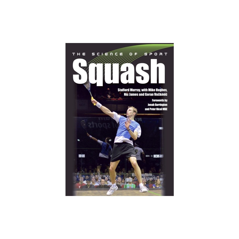 The Crowood Press Ltd The Science of Sport: Squash (häftad, eng)