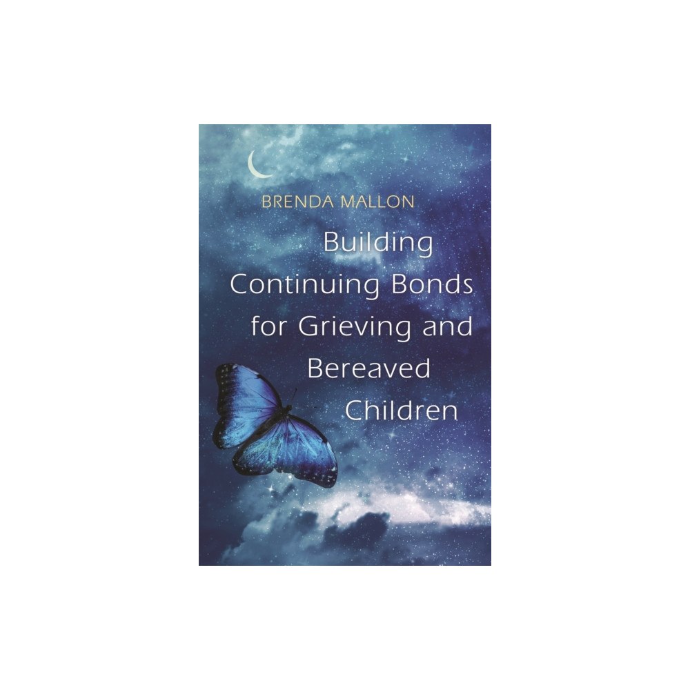Jessica kingsley publishers Building Continuing Bonds for Grieving and Bereaved Children (häftad, eng)