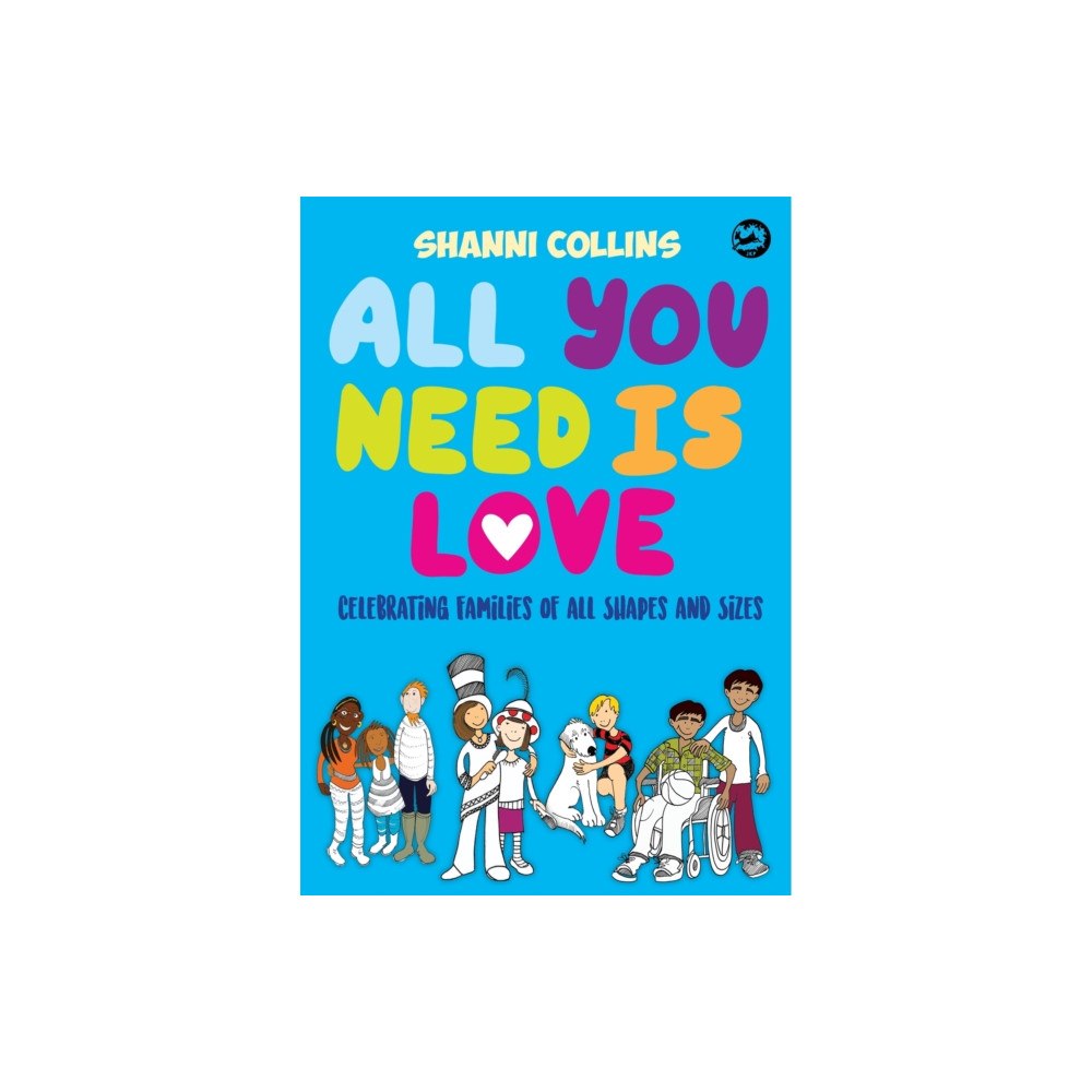 Jessica kingsley publishers All You Need Is Love (inbunden, eng)