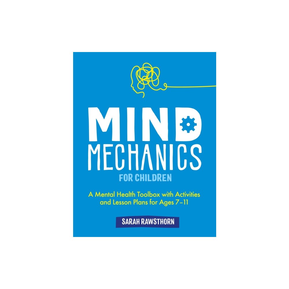 Jessica kingsley publishers Mind Mechanics for Children (häftad, eng)