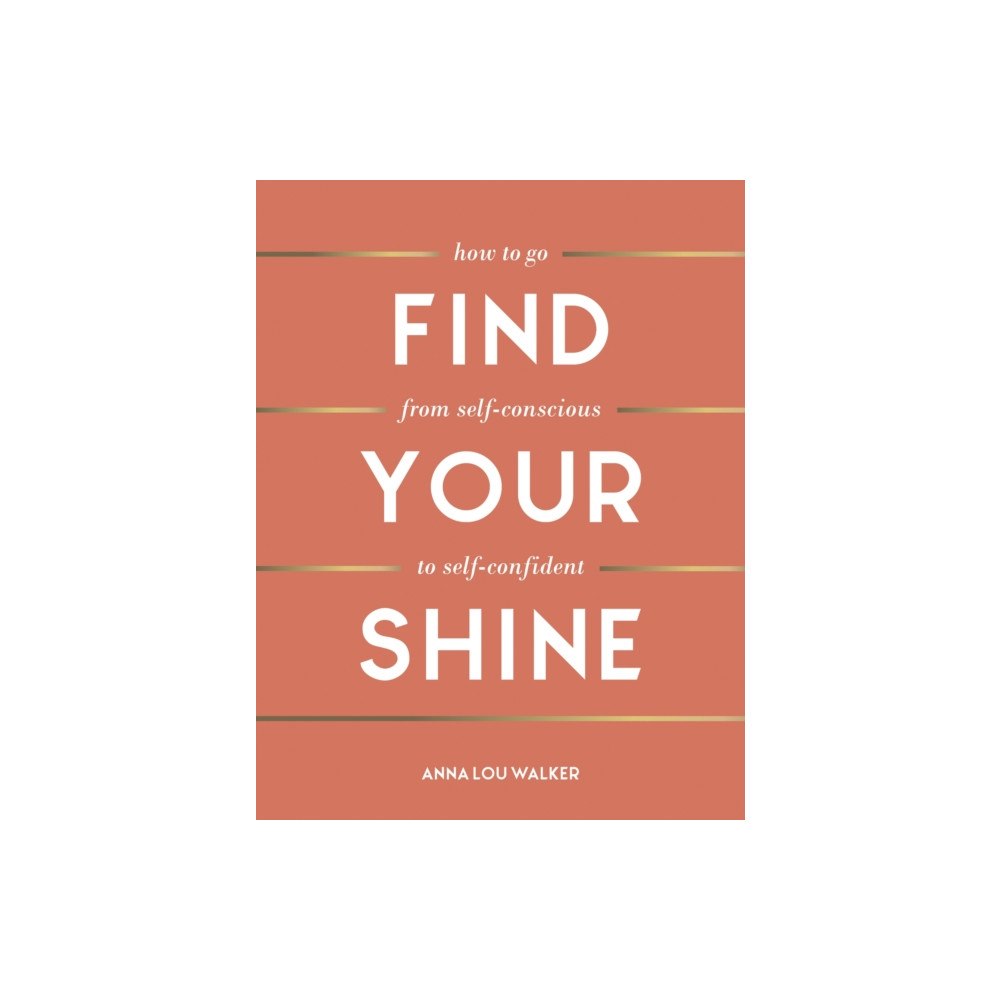 Summersdale Publishers Find Your Shine (inbunden, eng)