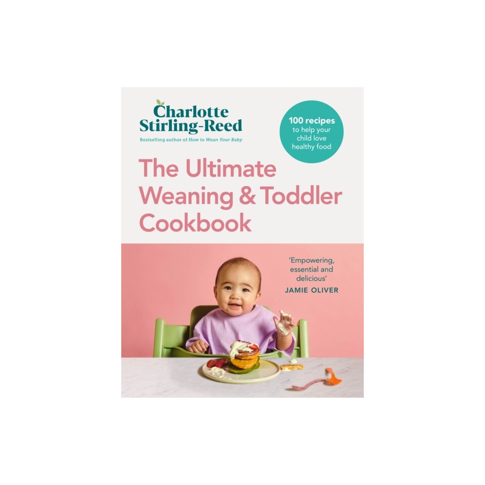 Ebury Publishing The Ultimate Weaning and Toddler Cookbook (inbunden, eng)